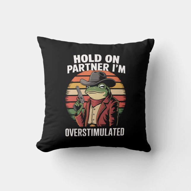 Coussin Accuser mon partenaire Je suis trop stimulé Cowboy (Recto)