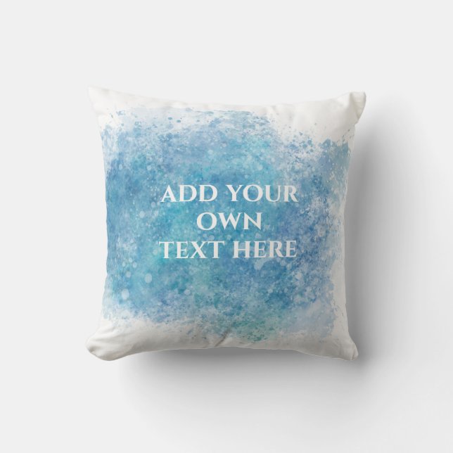 Coussin ajouter votre propre texte bleu splatter aquarelle (Recto)