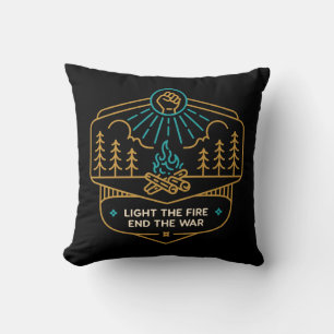 Coussin Allumez le feu, terminez la guerre
