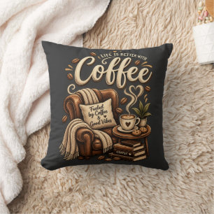 Coussin Amoureux de café – La vie est meilleure avec du ca