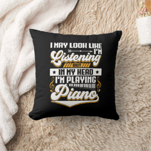 Coussin Amusante écoute dans ma tête Je joue mon piano