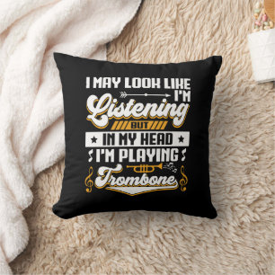 Coussin Amusante écoute dans ma tête Je joue mon Trombone