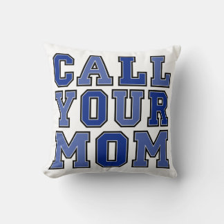 Coussin Appelez votre maman