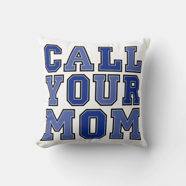 Coussin Appelez votre maman (Recto)