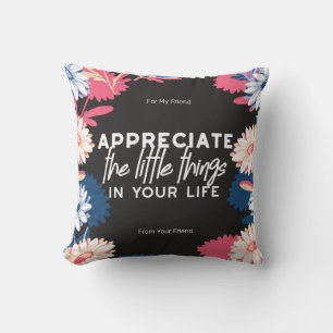 Coussin Appréciez les petites citations