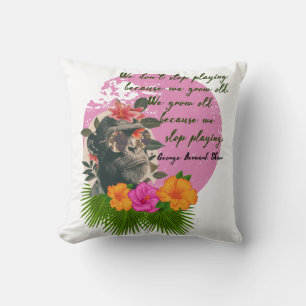 Coussin "Arrêtez de jouer..." Citation de George Bernard S