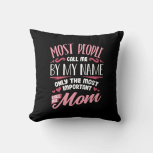 Coussin Art Mère   Plus important Appelez-moi Maman Annive