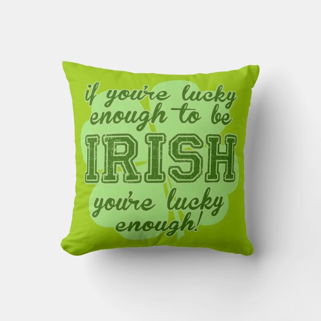 Coussin Assez chanceux pour être irlandais (Recto)