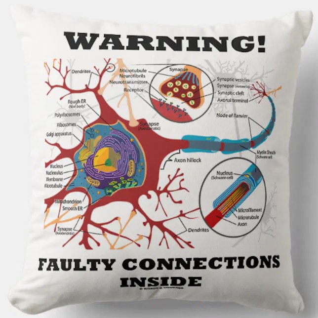 Coussin Attention ! Connexions défectueuses à l'intérieur  (Throw pillow featuring neuron/synapse for anyone with faulty connections inside!)