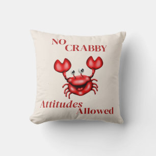 Coussin Aucune Attitude De Crabby Autorisée À Jeter L'Orei