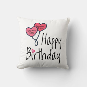Coussin Aujourd'hui est l'anniversaire de quelqu'un que j'