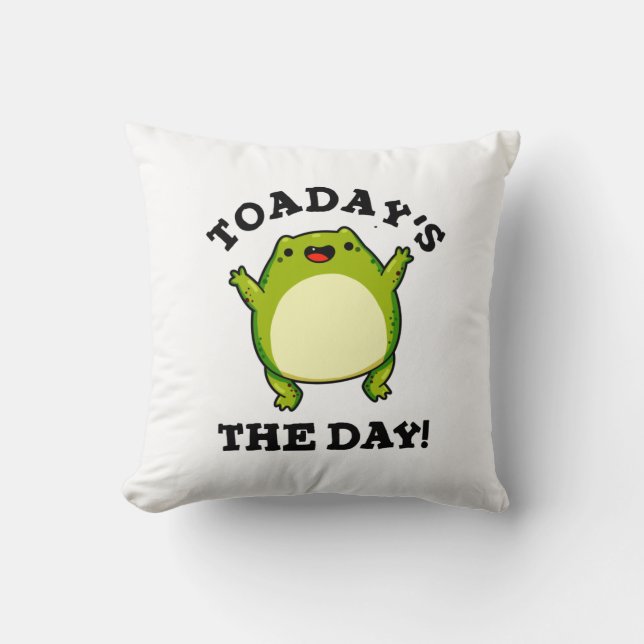 Coussin Aujourd'Hui Le Jour Drôle Toad Pun (Recto)