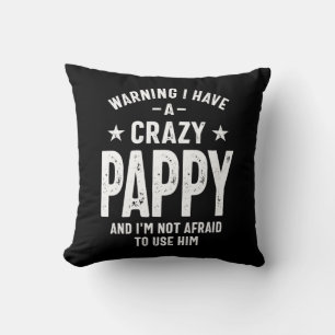 Coussin Avertissement J'ai un Pappy fou Cadeau Père