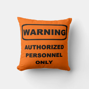 Coussin Avertissement Personnel autorisé uniquement