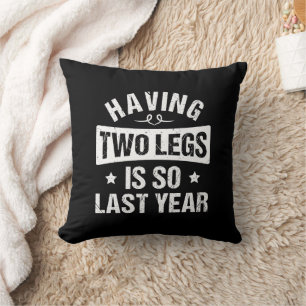 Coussin Avoir Deux Jambes Est Si Dernière Année - Les Dons