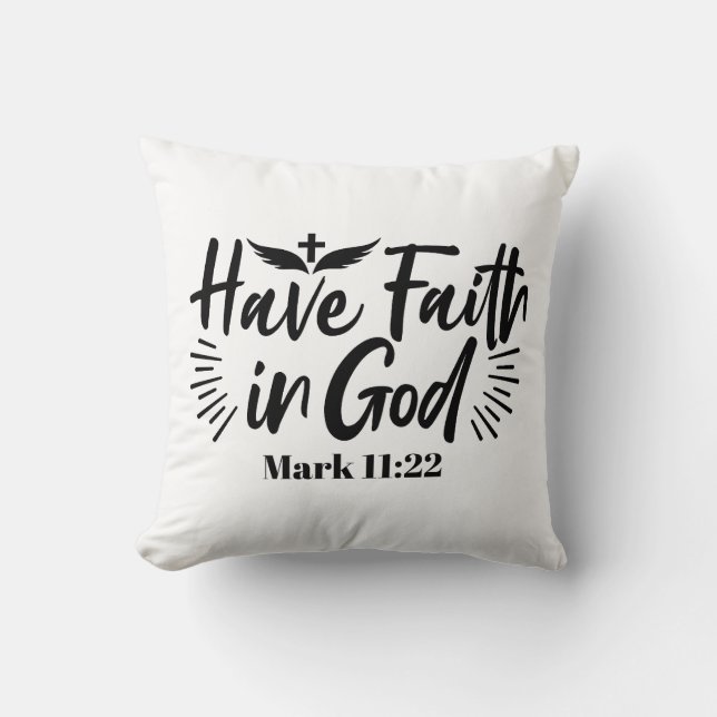 Coussin Ayez foi en Dieu Mark 11:22 Citation Inspirationne (Recto)