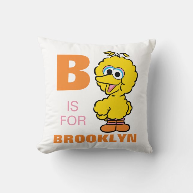 Coussin B est pour Big Bird | Ajouter Votre Nom (Recto)
