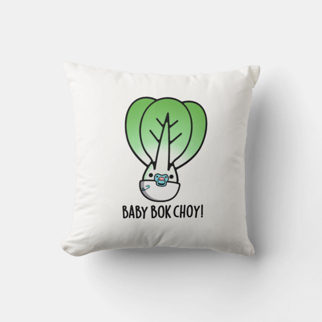 Coussin Baby Bok Choy Funny Veggie Pun (Recto)