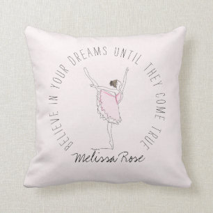 Coussin Ballerina rose Nom personnalisé Croyez en vos rêve