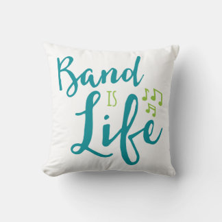 Coussin Band Is Life Musician Giching Marching Band Geek