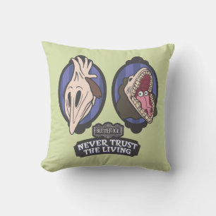 Coussin Beetlejuice   Maitlands "Never Trust The Living"