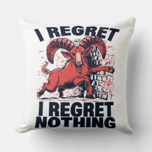 Coussin Bélier Je Ne Regrette Rien Drôle Graphique Zodiaqu