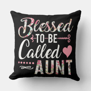 Coussin Béni D'Être Appelé Tante Florale Femme Cadeau