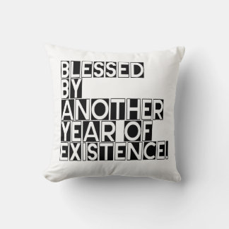 Coussin Béni par une autre année d'existence citation
