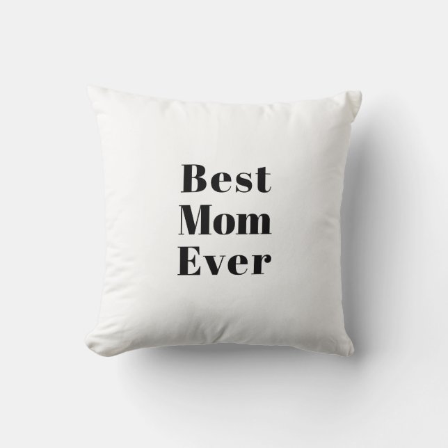Coussin Best Mom Ever noir blanc moderne typographie chic (Recto)