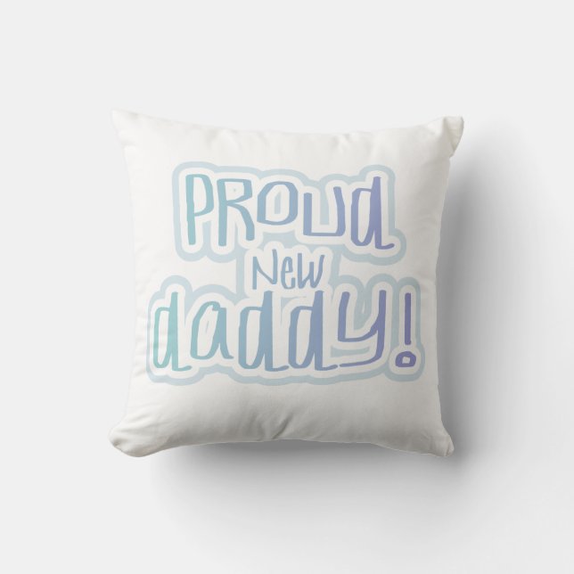 Coussin Bleu Texte Fier Nouveau Daddy Cadeaux (Recto)