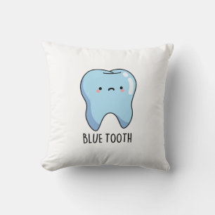Coussin Bluetoot Drôle Technique Pun de dent bleue