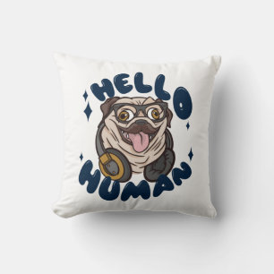 Coussin Bonjour humain Chien mignon