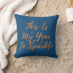 Coussin Bonne Année C'Est Mon Année Pour Étinceler