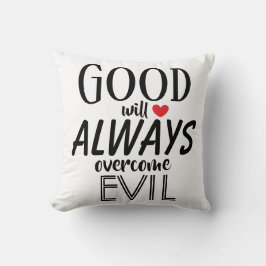 Coussin BONNE surmontera TOUJOURS la Citation MAUVAISE et 