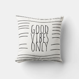 Coussin bonnes vibes ne citent que noir et blanc chic mode