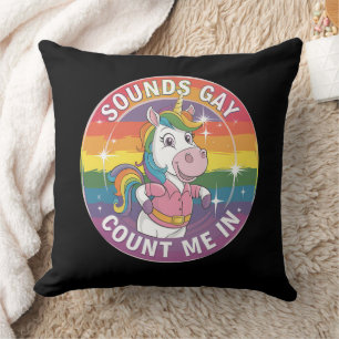 Coussin Ça a l'air gay, comptez-moi, licorne, arc-en-ciel,