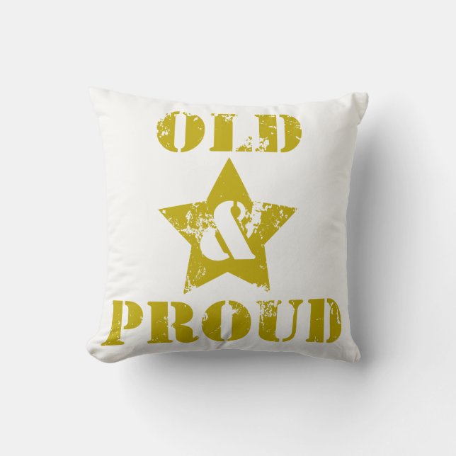 Coussin Ça ne va pas pour les Sissies ! Vieux & Fiers ! (Recto)