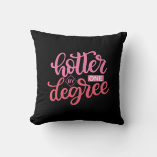 Coussin Cadeau de fin d'études   Plus chaud d'un degré