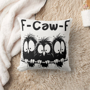 Coussin Cadeaux de citation d'oiseau drôle F-Caw-F