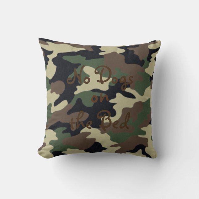 Coussin Camouflage forestier "Aucun chien sur le lit" (Recto)