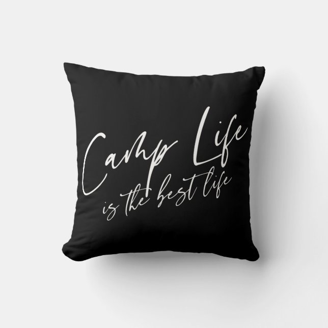 Coussin Camp Life est la meilleure vie (Recto)