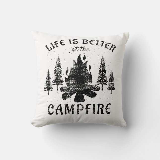 Coussin Camping - La Vie Est Meilleure Par Le Feu De Campa (Recto)
