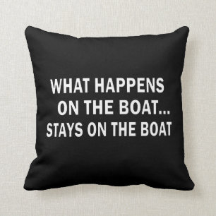 Coussin Ce qui se produit sur les séjours de bateau sur l