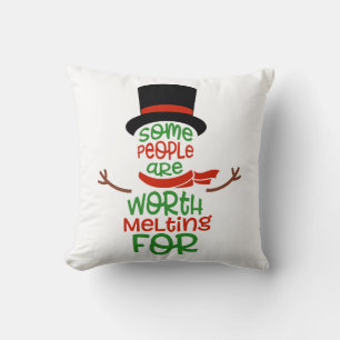 Coussin Certaines Personnes Vaut La Peine De Fondre Pour