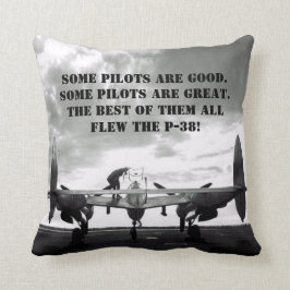 Coussin Certains Pilotes Sont Bons - Les Pilotes P-38 Sont