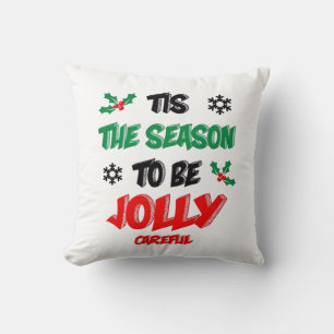 Coussin C'Est La Saison D'Être Prudent