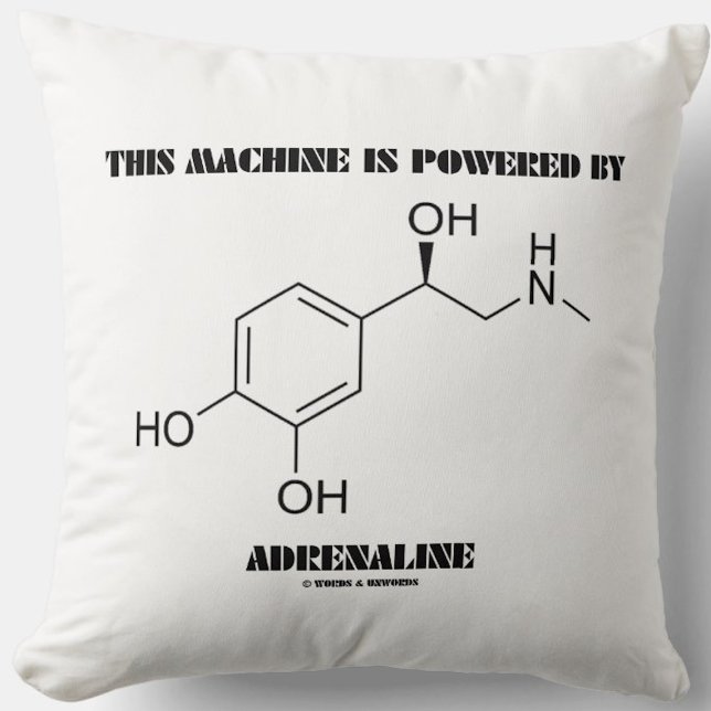 Coussin Cette Machine Est Alimentée Par La Molécule D'Adré (Throw pillow for anyone powered by the "flight-or-fight" hormone adrenaline)