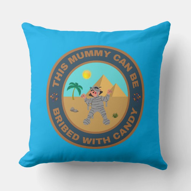 Coussin Cette maman peut être soudoyée avec des bonbons (Recto)