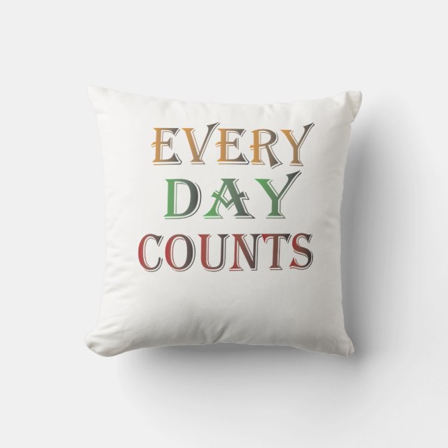 Coussin Chaque Jour Compte (Recto)