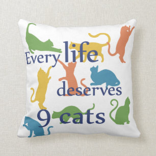 Coussin Chaque Vie Mérite 9 Chats Drôle Citation Mélangée